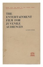 STORCK, HENRI The entertainment film for juvenile audiences / by Henri Storck pr