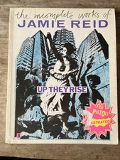 Up They Rise: Incomplete Works