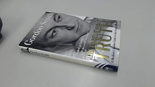 The unbelievable truth - unbelievable,