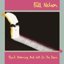 Bill Nelson Quit Dreaming & Get On The Beam 3xCD Blu Ray Deluxe Box Set