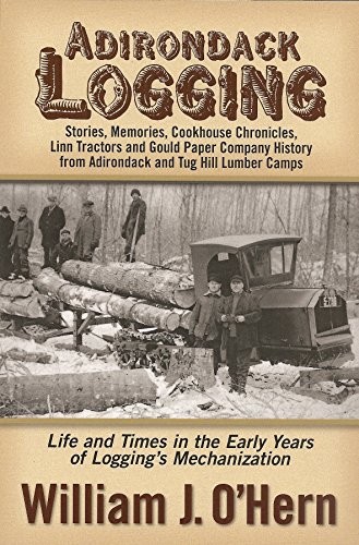 Adirondack logging stories - logging:,