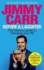 Jimmy Carr: Before & Laughter