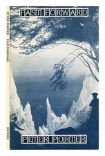PORTER, PETER (1929 Fast forward 1984 Paperback