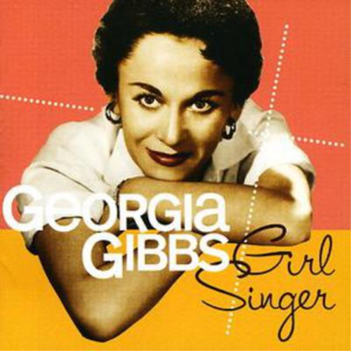 Georgia gibbs girl singer - singer, (cd)