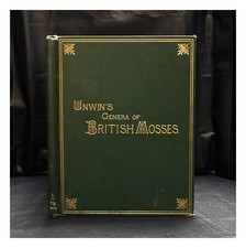 UNWIN, WILLIAM CHARLES (1811?-1887) Illustrations and dissections of the genera