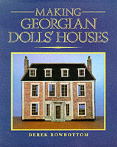 Making georgian dolls houses - georgian, dolls'