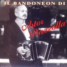 Il Bandoneon Piazzolla Astor