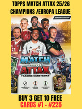 TOPPS MATCH ATTAX CHAMPIONS/EUROPA LEAGUE  25/26 2025/2026 BASE CARDS #1-#225