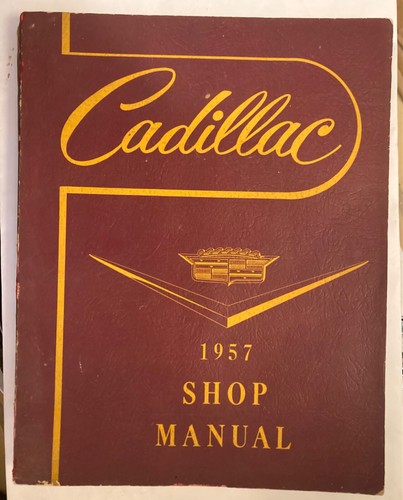 1957 cadillac shop manual - shop,