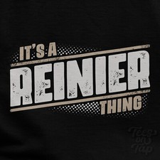 IT'S A REINIER THING T-SHIRT name surname funny family gift idea