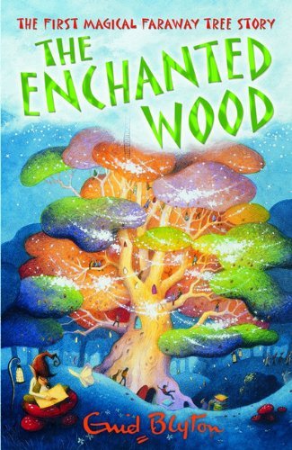 The enchanted wood - enchanted,