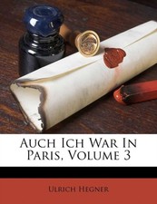Hegner - Auch Ich war in