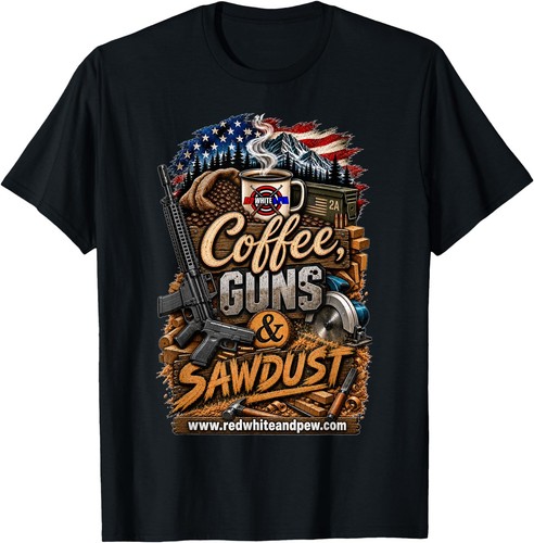 Coffee guns sawdust - coffee,, t-shirt