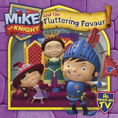 Mike the knight and - mike,