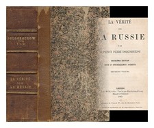 Dolgorukov, Petr (1816-1868) La Verite Sur La Russie / Par Le Prince Pierre Dolg