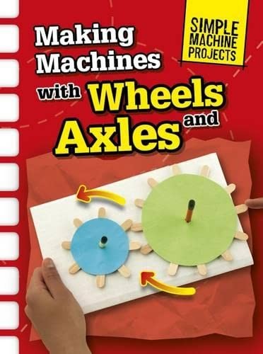 Making machines with wheels - making,