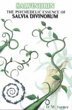 Salvinorin: The Psychedelic