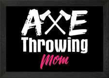 Axe Throwing Mom Tomahawk