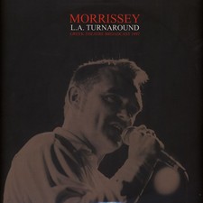 Morrissey - L.A. Turnaround