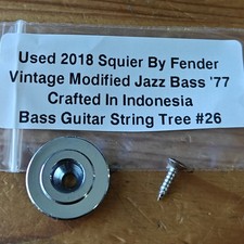 Used 2018 Squier By Fender Vintage Modified 77 Jazz Bass String Tree Chrome #26