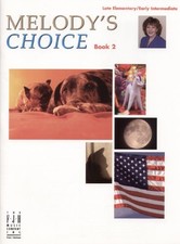 MELODY'S CHOICE, BOOK 2 (LATE