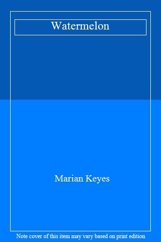 Watermelon marian keyes - by,