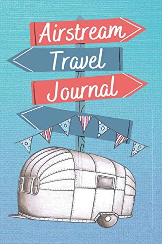 Airstream travel journal - airstream,