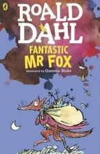 Fantastic Mr Fox by Roald Dahl (Illustrated by Quentin Blake)