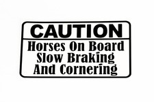 Caution Horses On Board Slow