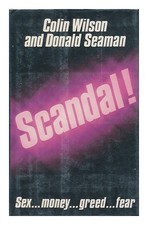 Wilson, Colin (1931 Scandal an Encyclopedia / Colin Wilson and Donald Seama