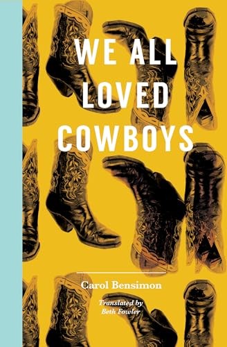 All loved cowboys - we, carol