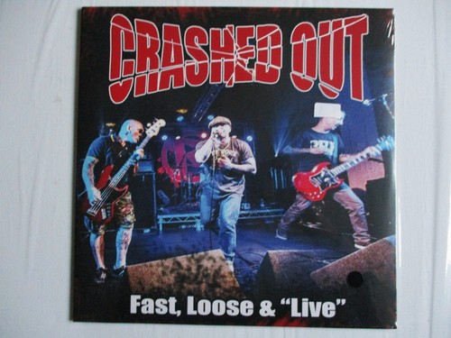 Crashed out fast loose live - &,