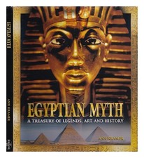 KRAMER, ANN Egyptian myth : a treasury of legends, art, and history 2008 First E