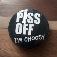 Vintage 90’s P*ss Off I’m