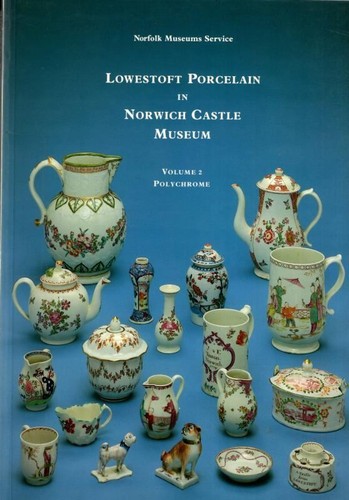 Lowestoft porcelain norwich - lowestoft,