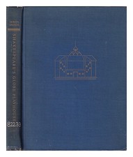 SMITH, IRWIN 1892-1977 Shakespeare's Globe Playhouse : a modern reconstruction i