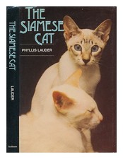 LAUDER, PHYLLIS The Siamese cat 1979 Hardcover
