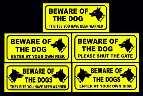 Beware the dog dogs - of, /