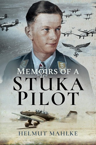 Memoirs stuka pilot - memoirs,