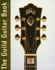 THE GUILD GUITAR BOOK By Hans