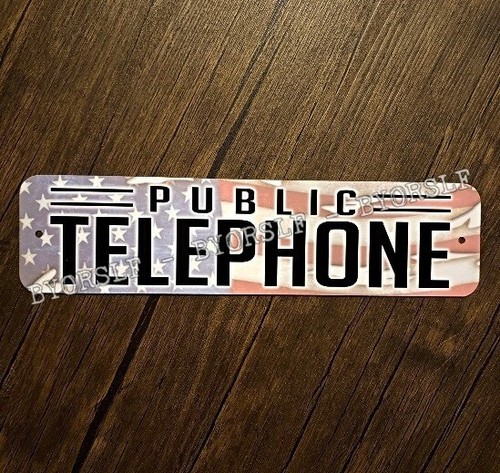 Metal sign telephone public - metal,