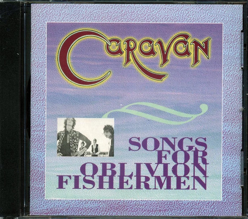 Caravan songs for - -, oblivion