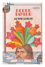 TAYLOR, DEREK (1932 As Time Goes By 1974 Paperback