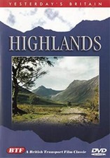 Yesterday's Britain: Highlands