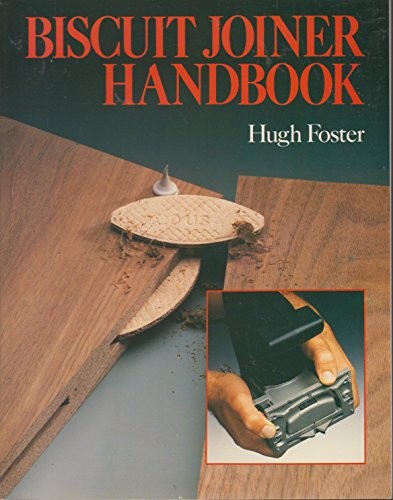 Biscuit joiner handbook hugh - biscuit, handbook,hugh