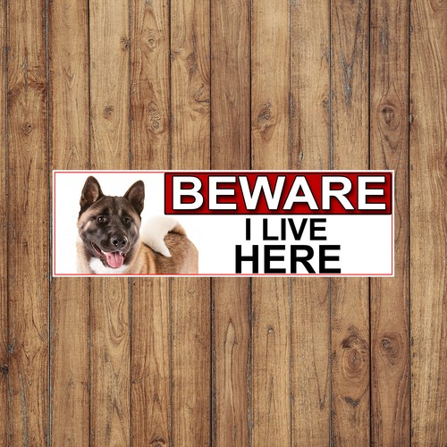 Akita beware live here - akita, metal