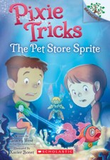 The Pet Store Sprite: A Branches Book (Pixie Tricks 3) (3) - Paperback - GOOD