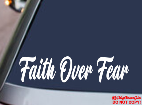 Faith over fear vinyl - over, decal