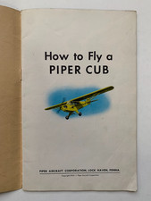 HOW TO FLY A PIPER CUB Aircraft Corporation, Lock Haven, Pennsylvania, 1944