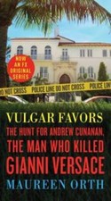 Vulgar Favors: The Hunt for